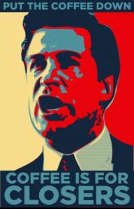 I would also like to declare at coffee hour after church that "coffee is for closers" and prevent anyone who didn't turn in their pledge card from having a cup. // (this is a joke)